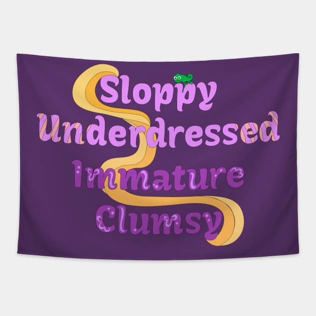 Sloppy Underdressed Immature Clumsy Tapestry by KimbasCreativeOutlet