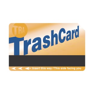 Trash Card T-Shirt