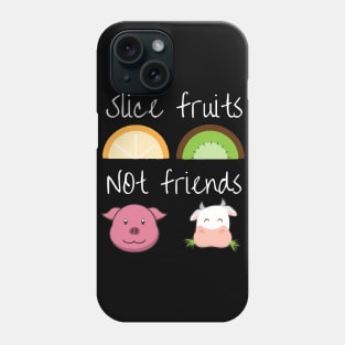 Slice fruits not friends vegan Phone Case