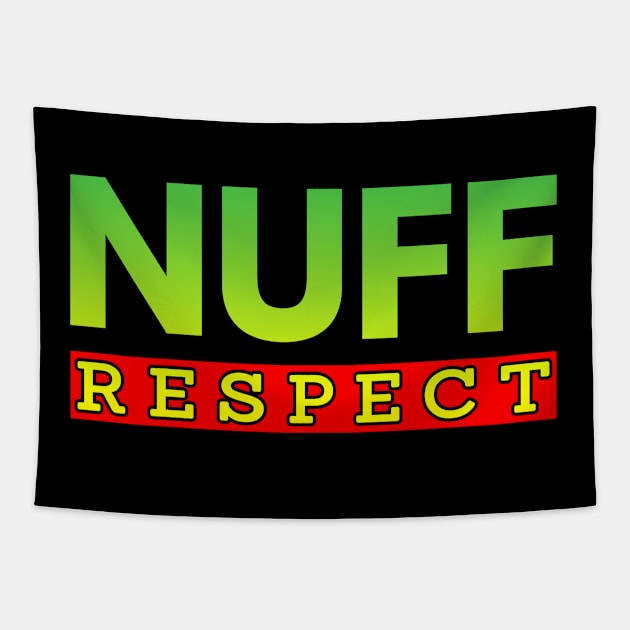 Nuff Respect Tapestry by Lekrock Shop