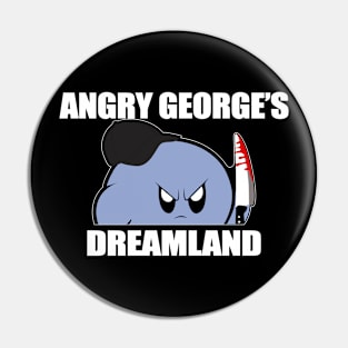 Angry George's Dreamland Shirt, Angry George's Dreamland Pin