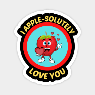 I Apple-Solutely Love You - Apple Pun Magnet