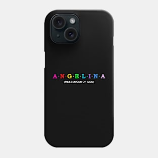 Angelina - Messenger of God. Phone Case