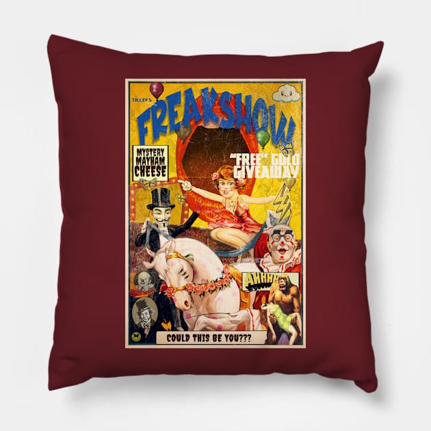 ACID Vintage Freakshow Circus Poster Popart | Psychedelic Sideshow LSD Mirror Trip Design By Tyler Tilley (tiger picasso) Pillow by Tiger Picasso