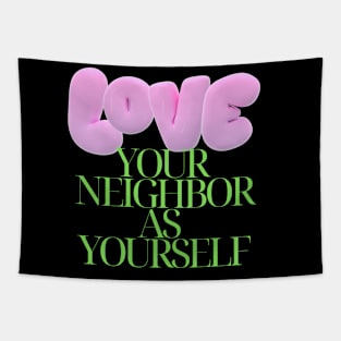 Love Your Neighbour Tapestry