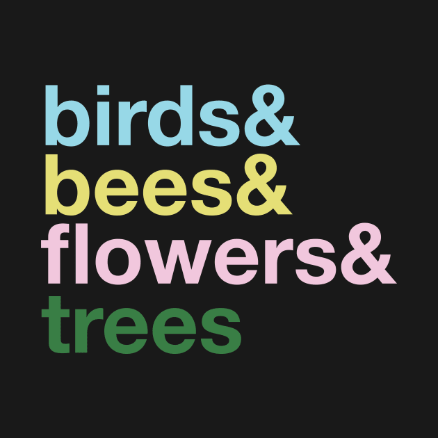 the Birds and The Bees and the Flowers and the Trees by Eugene and Jonnie Tee's