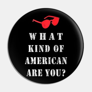 What Kind of American Are You? Pin