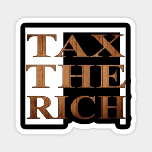 Tax the rich Magnet