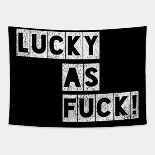 Lucky as Fuck! Tapestry