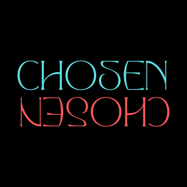 Chosen | Christian by All Things Gospel