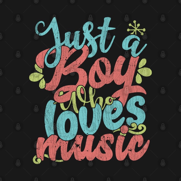 Just A Boy Who Loves Music Gift product by theodoros20