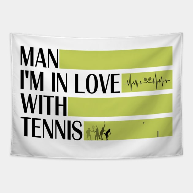 funny MAN IM IN LOVE WITH TENNIS meme with cool tennis heart beat with raquette , usopen tennis HEARTBEAT for dad Tapestry by TareQ-DESIGN