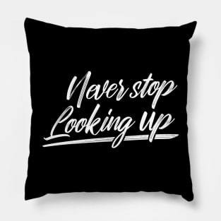 'Never Stop Looking Up' Autism Awareness Shirt Pillow