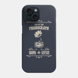 Look At This Phonograph: Funny Canadian Rock Band Tribute Phone Case