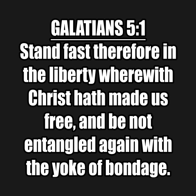 Galatians 5:1  King James Version (KJV) by Holy Bible Verses