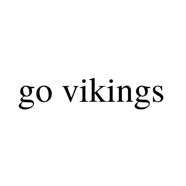 go vikings by delborg