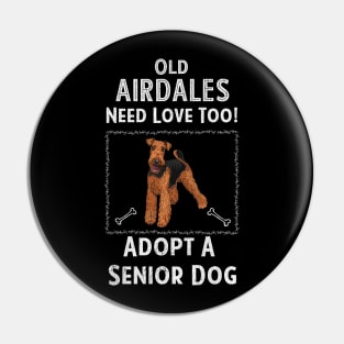 Senior Dog Adoption T-Shirt for Airdale Dog Lovers Pin