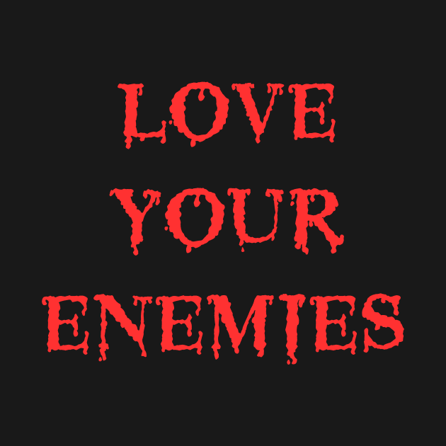 Love Your Enemies Death Metal Cannibal Corpse Parody by thecamphillips