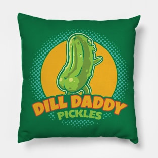 Dill Daddy Pickles Funny Pickle Lover Pillow