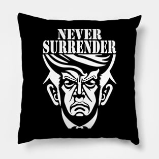 Trump Never Surrender Trump Mug Shot Wanted for President Pillow