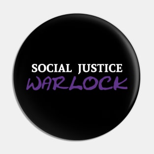 Social Justice Warlock Pin