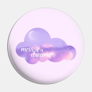 mess of a dreamer Pin