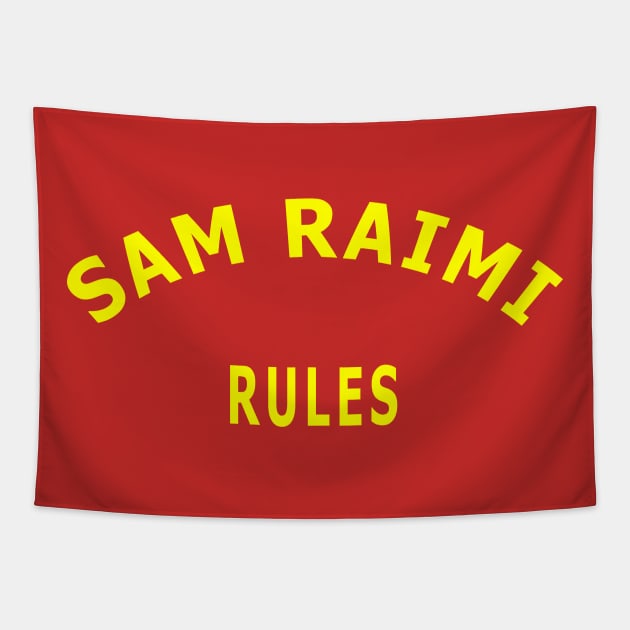 Sam Raimi Rules Tapestry by Lyvershop