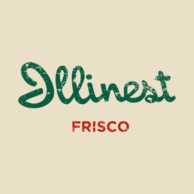 Illinest Holiday Inn Distressed Frisco by Fresh Fly Threads