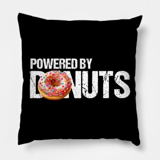 Powered by Donuts - Fuel Your Day with Sweet Inspiration Pillow