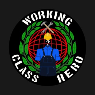 Working Class Hero T-Shirt