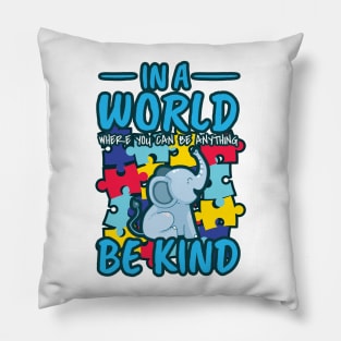 'A World Where You Can Be Anything Be Kind' Kindness Gift Pillow