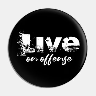 Live of Offense Workout Shirt Pin