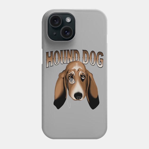 You Aint Nothing But A Hound Dog Phone Case by CatAstropheBoxes