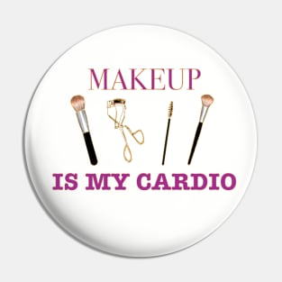 makeup is my cardio Pin