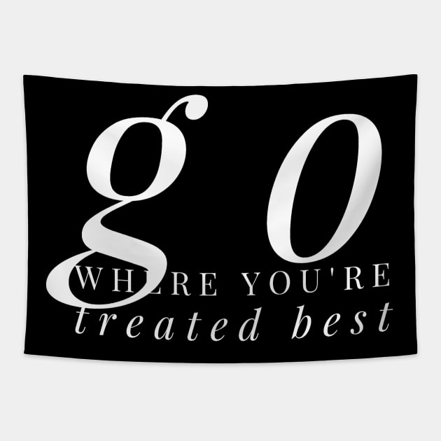 GO where you're treated BEST Tapestry by PersianFMts