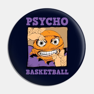 Psycho Basketball Pin