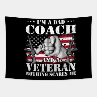 Vintage American Flag I'm A Dad Coach And A Veteran Nothing Scares Me Happy Fathers Day Veterans Day Tapestry