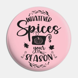 Whatever Spices Your Season Pin