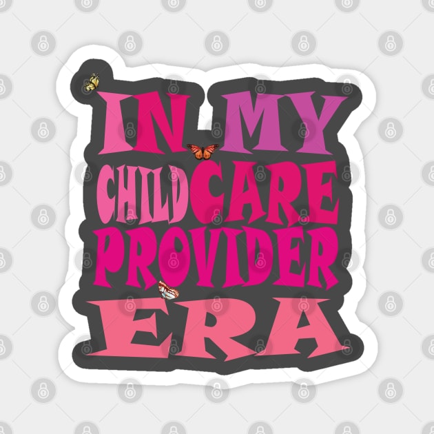 In My Childcare Provider Era Magnet by YuriArt