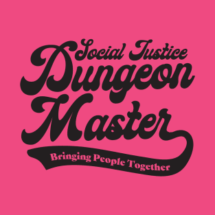 Social Justice D&D Classes - Dungeon Master #2 T-Shirt
