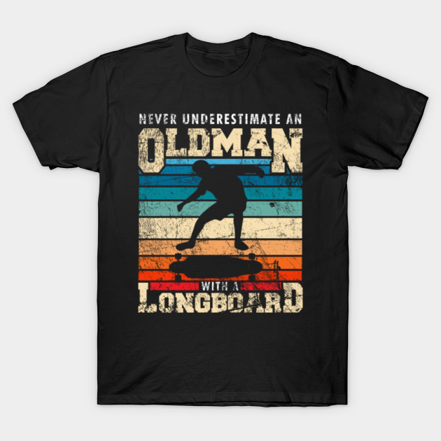 Discover Longboarding Longboard Skateboard - Longboarder - T-Shirt