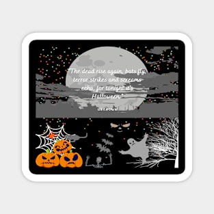 For Tonight It's Halloween Again! Magnet