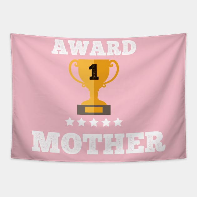 Award Mother gift idea love family best Mother Tapestry by Flipodesigner