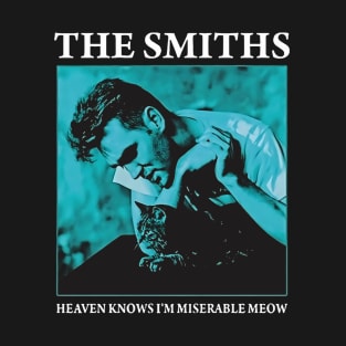 The smiths - Heaven knows im miserable meows T-Shirt