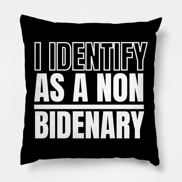 I identify as non Bidenary (v18) Pillow by TreSiameseTee