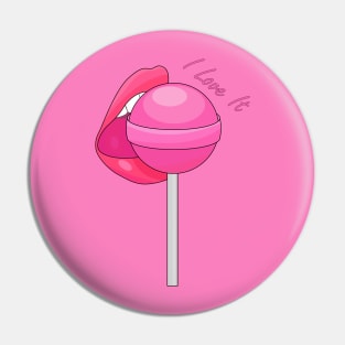 I Love It | Lollipop Pin