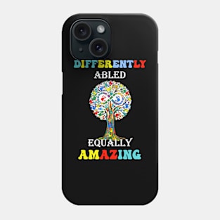 Autism Support & Awareness Differently Abled Equally Amazing Phone Case