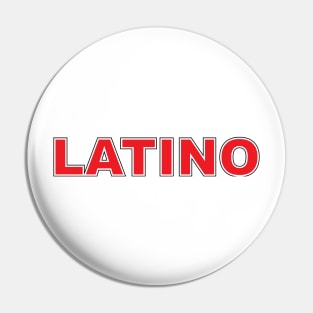 LATINO Pin