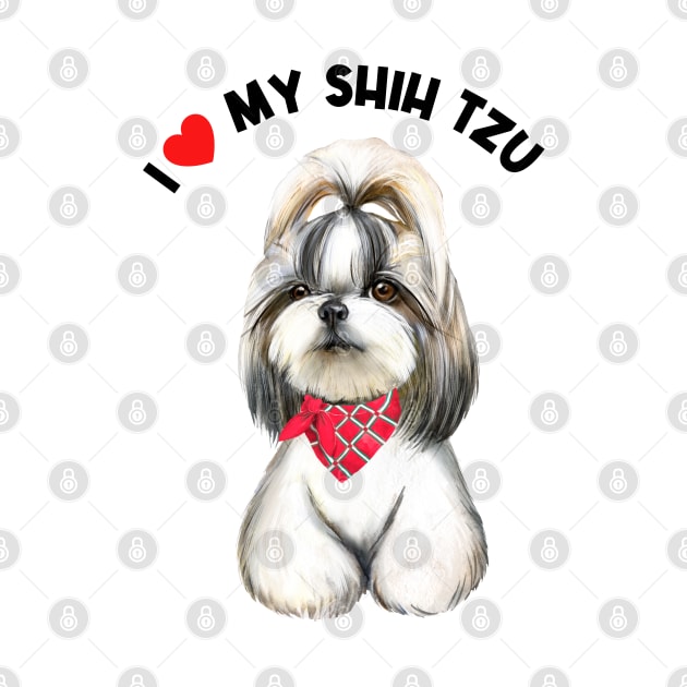 I Love My Shih Tzu Cute Shih Tzu Puppy Dog Art by AdrianaHolmesArt