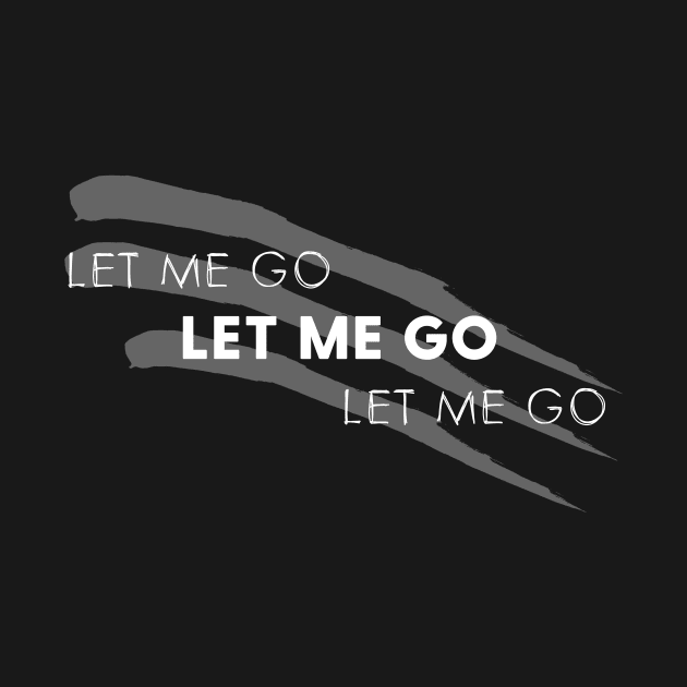 Let Me Go by usernate